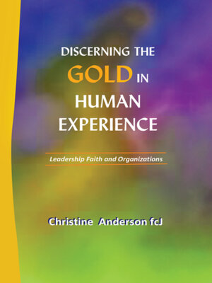 cover image of Discerning the Gold in Human Experience